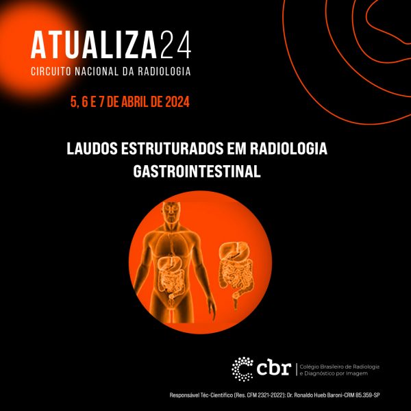 post Atualiza24_cursos_LAUDOS ESTRUTURADOS EM RADIOLOGIA GASTROINTESTINAL