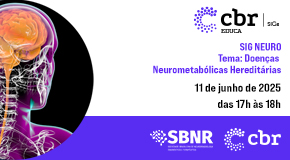 SIG Neuro Connecta Brasil | Doenças Neurometabólicas Hereditárias | Junho/2025
