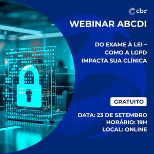 Webinar: Do Exame à Lei – Como a LGPD impacta sua clínica