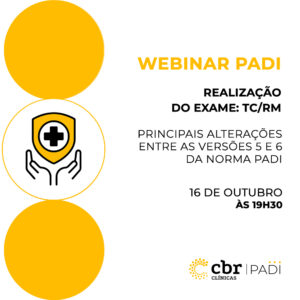 Webinar Padi: Realização do Exame: TC/RM