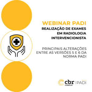 Webinar Padi: Realização do Exame: Radiologia Intervencionista