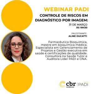 Webinar PADI - Controle de Riscos em Diagnóstico por Imagem: Da Falha à Excelência