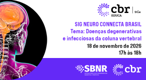 SIG Neuro Connecta Brasil: Doenças degenerativas e infecciosas da coluna vertebral - Novembro/2026