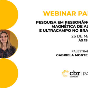 Webinar PADI - Pesquisa em Ressonância Magnética de Alto e Ultracampo no Brasil